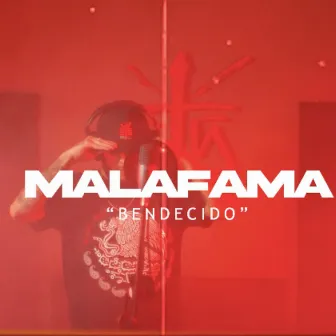 Bendecido by Malafama