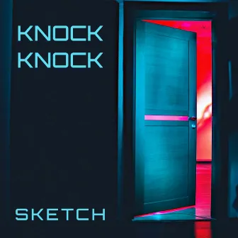 Knock Knock by Sketch