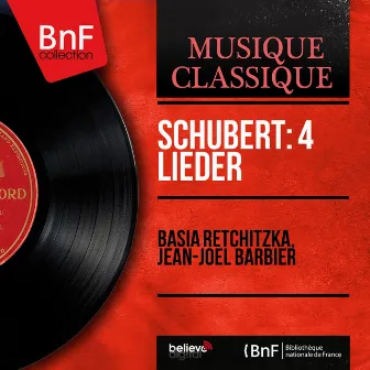 Schubert: 4 Lieder (Mono Version) by Basia Retchitzka