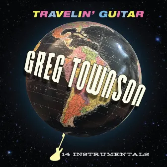 Travelin' Guitar by Greg Townson