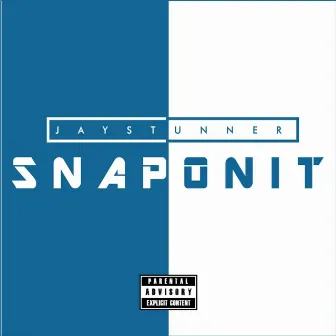 Snap On It by Jay Stunner