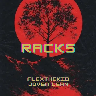 Racks by Jovem Lean