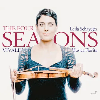 Vivaldi: The Four Seasons, Op. 8 Nos. 1-4 by Leila Schayegh