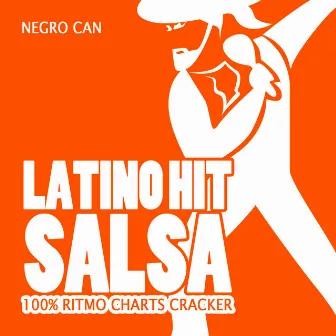 Latino Hit Salsa (100% Ritmo Charts Cracker) by Negrocan