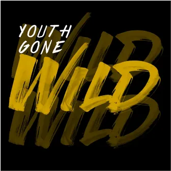 Youth Gone Wild by Sershen&Zaritskaya