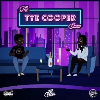 The Tye Cooper Show by Tye Cooper