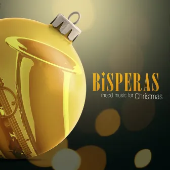 Bisperas: Mood Music for Christmas (Instrumental) by Jay Gomez