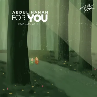 For You by Abdul Hanan