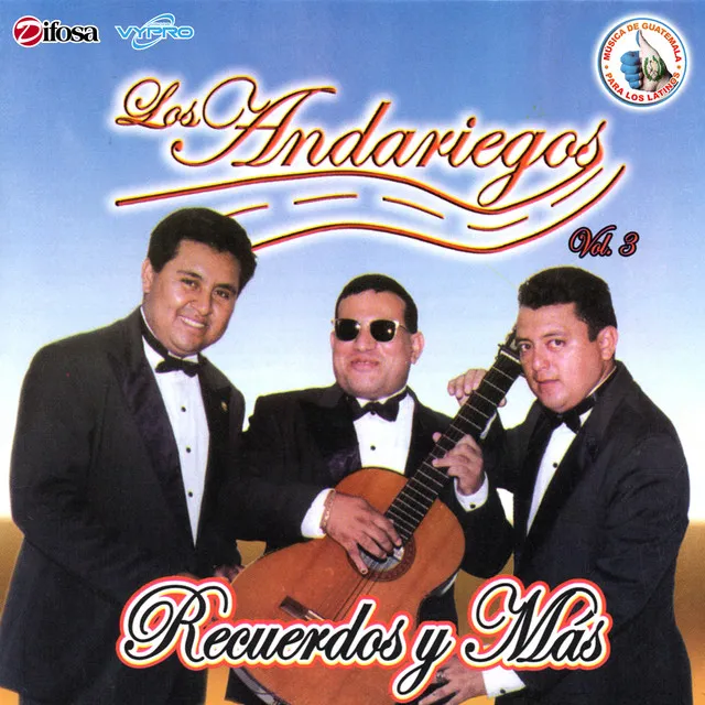 Recuerdos y Más Vol. 3. Música de Guatemala para los Latinos