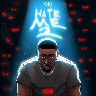 Hate Me 2 by OBj