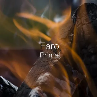 Primal by Faro