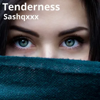 Tenderness by Sashqxxx