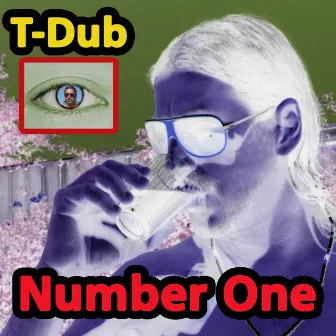 Number One by T-Dub