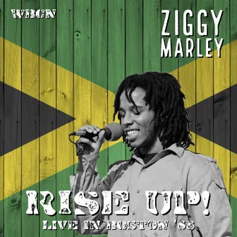 Rise Up! (Live Boston '88) by Ziggy Marley & The Melody Makers