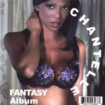 Fantasy by Chantelle