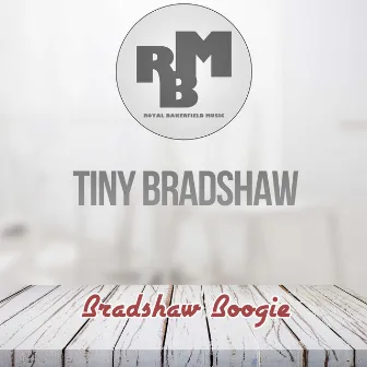 Bradshaw Boogie by Tiny Bradshaw