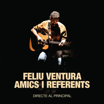 Amics i referents (Directe Al Principal) by Feliu Ventura