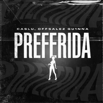 Preferida by Caslu