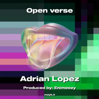 Open verse by Adrian Lopez