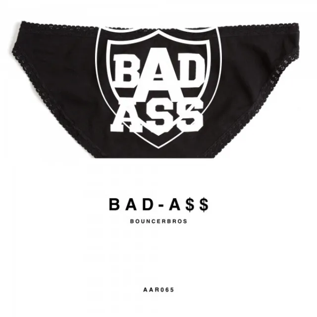 BAD-A$$ - Original Mix