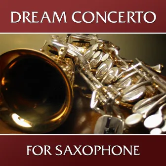 Dream Concerto for Saxophone by Orchester Charles Monet