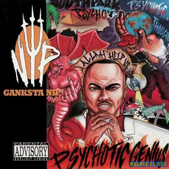 Psychotic Genius by Ganksta Nip