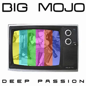 Deep Passion by Big Mojo