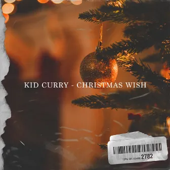 Christmas Wish by Kid Curry