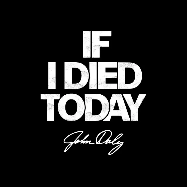 If I Died Today