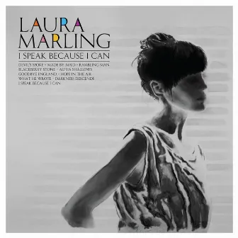 I Speak Because I Can by Laura Marling