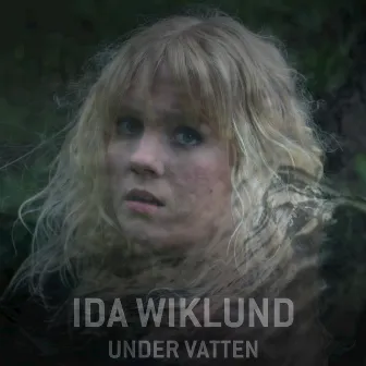 Under Vatten (Extended Version) by Ida Wiklund