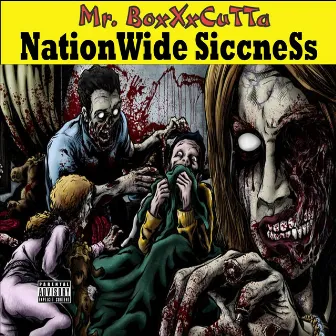 Nation Wide Siccness by Mr. Boxxxcutta