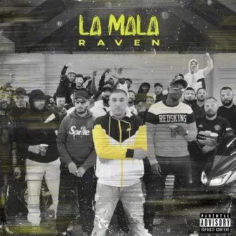 LA MALA by Raven