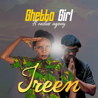 Ghetto Girl by Ireen