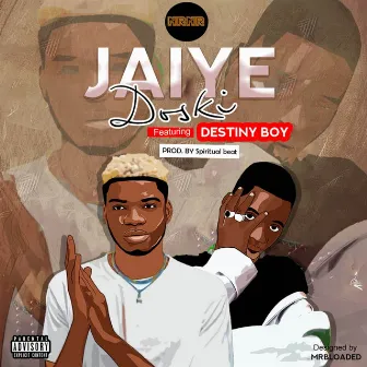 Jaiye by Doski