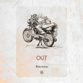 OUT by Eddy Mufasa