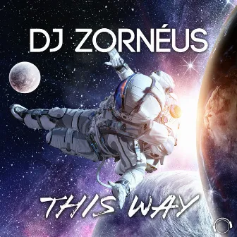 This Way by DJ Zorneus