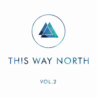 Vol. 2 by This Way North