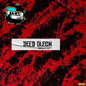 Should be happy by Deed Olech