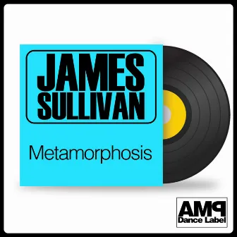 Metamorphosis by James Sullivan