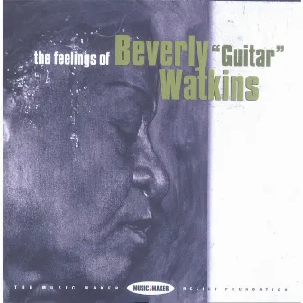 The Feelings of Beverly Guitar Watkins by Beverly Guitar Watkins