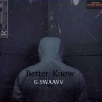 Better know it by G.swaavv