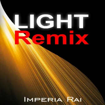 Light (Remix) by Imperia Rai