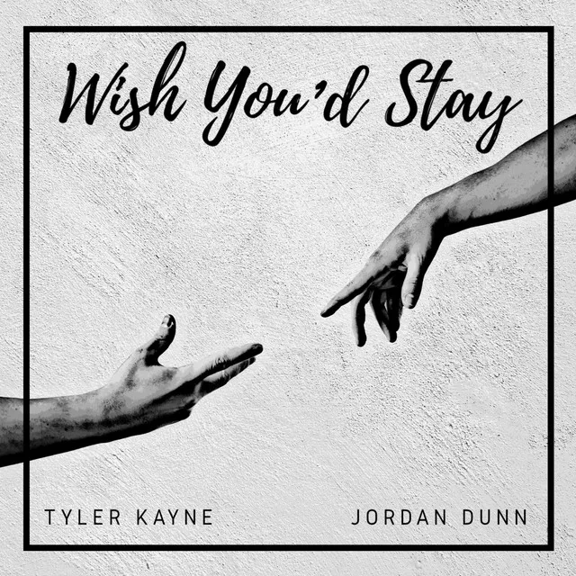 Wish You'd Stay