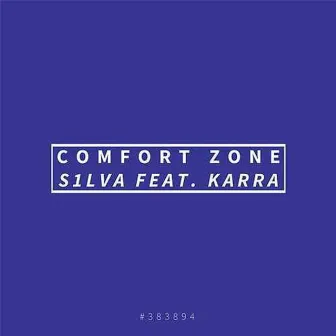 Comfort Zone by S1LVA