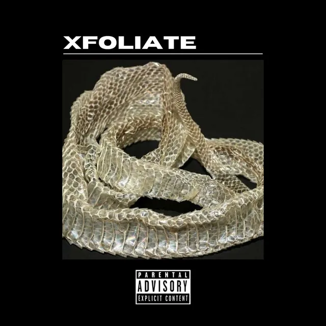 Xfoliate (feat. General Fly)