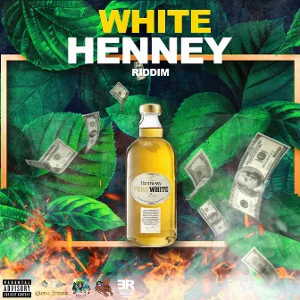 White Henny Riddim by Braffers Records