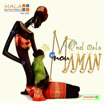 C nou maman by O'nel Mala