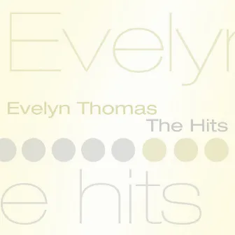 Evelyn Thomas The Hits by Evelyn Thomas