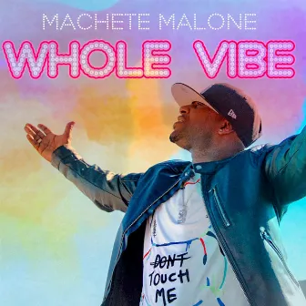 Whole Vibe by Machete Malone